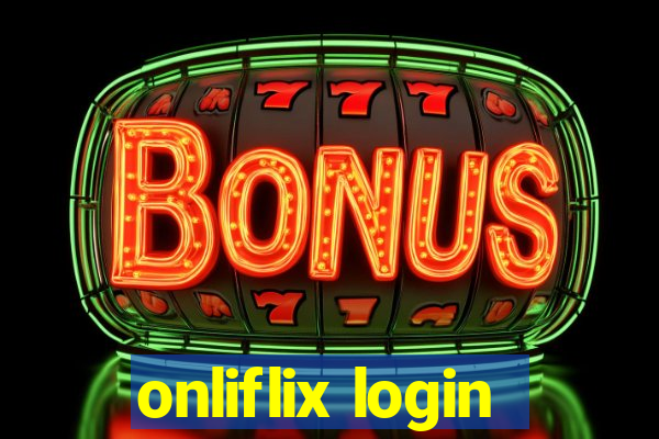 onliflix login